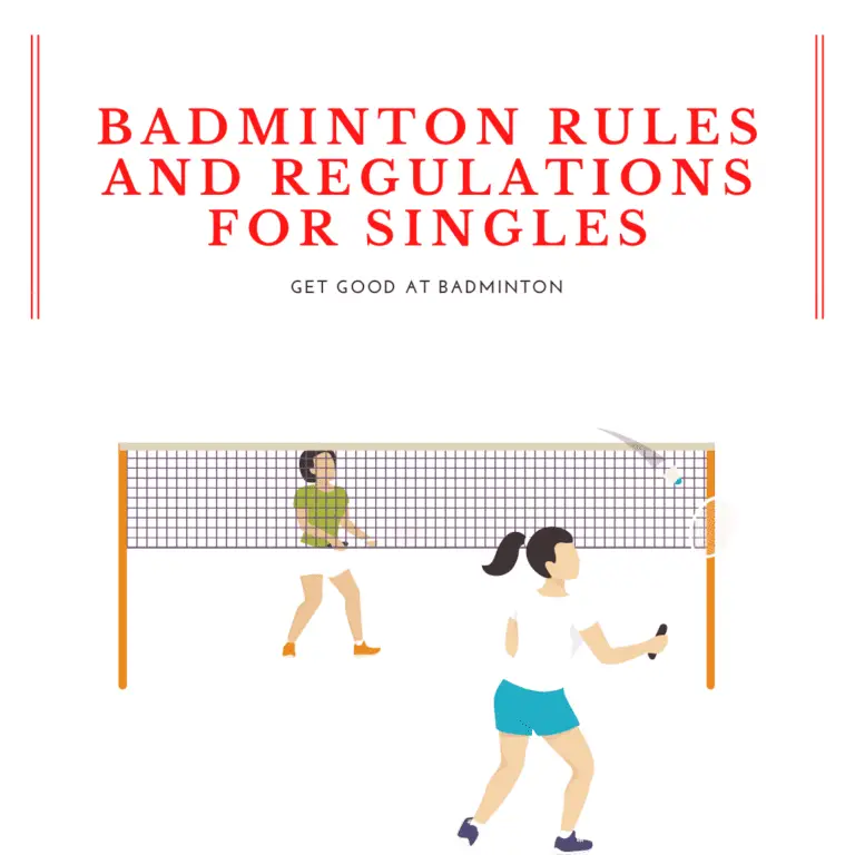 Badminton Rules And Regulations For Singles - Get Good At Badminton