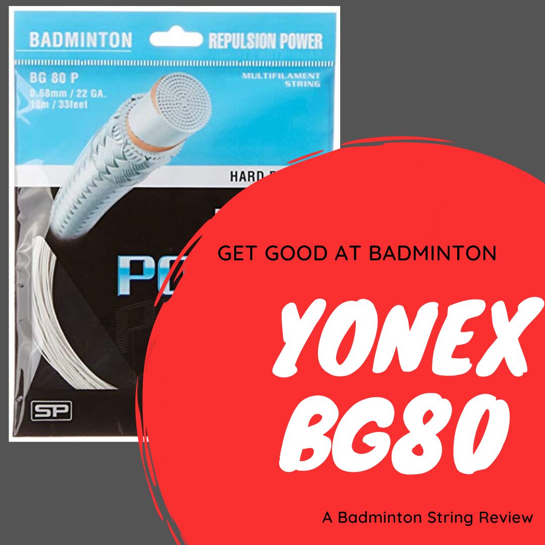 yonex bg80 badminton string review