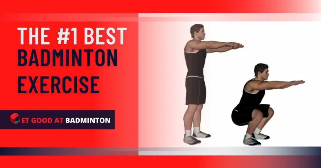 The #1 Best Badminton Exercise