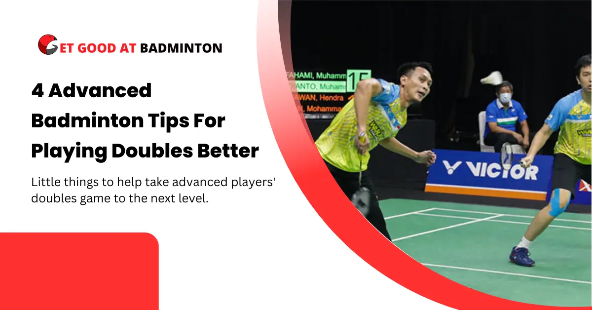 4 Advanced Badminton Tips For Playing Doubles Better - Get Good At ...