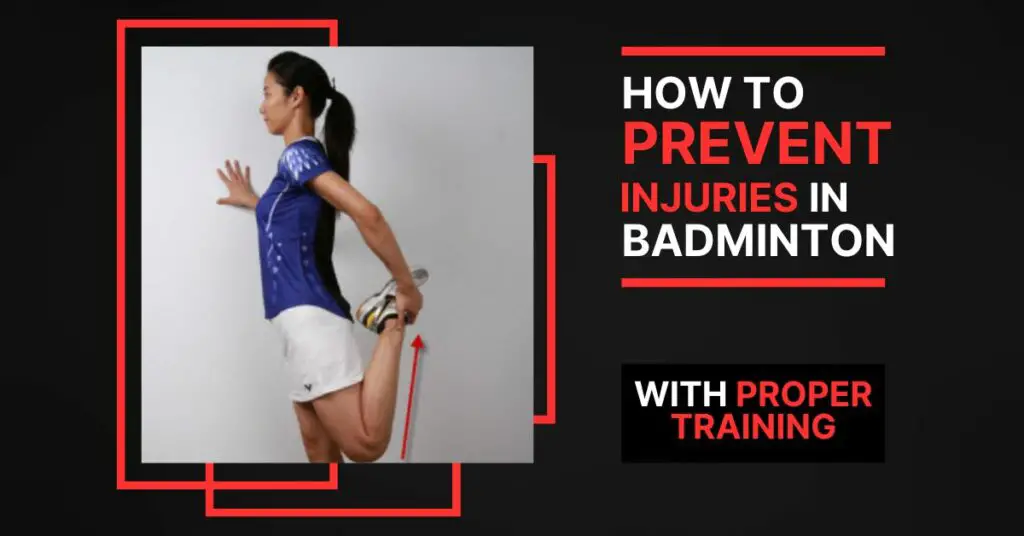 How To Prevent Injuries In Badminton With Proper Training